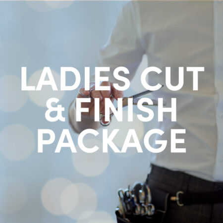 Ladies Cut And Finish Package
